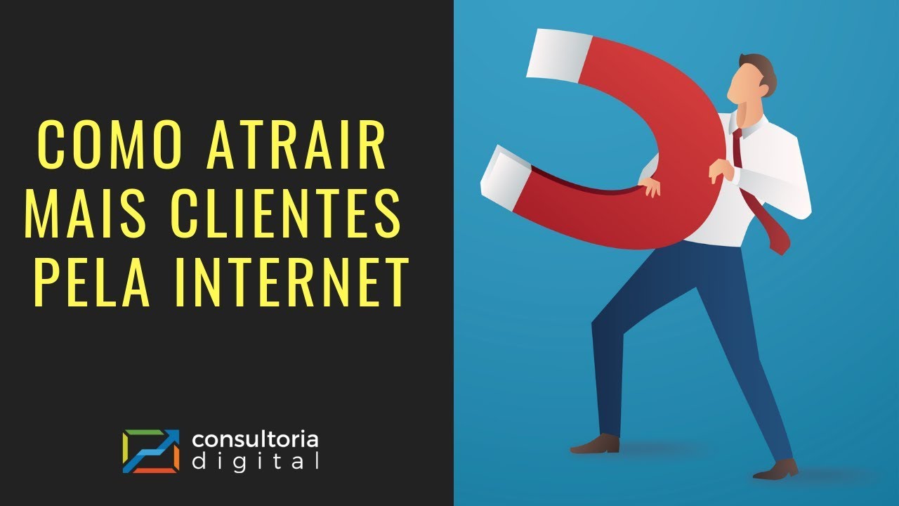 Como Atrair Mais Clientes Pela Internet