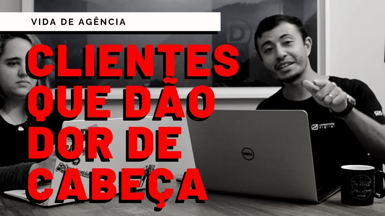 Tipos de Clientes Difíceis | Vida de Agência Ep. 01