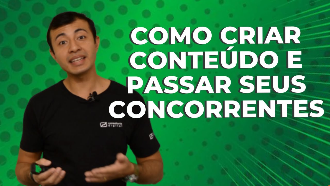 Como Criar Conteúdo e Passar seus Concorrentes no Google