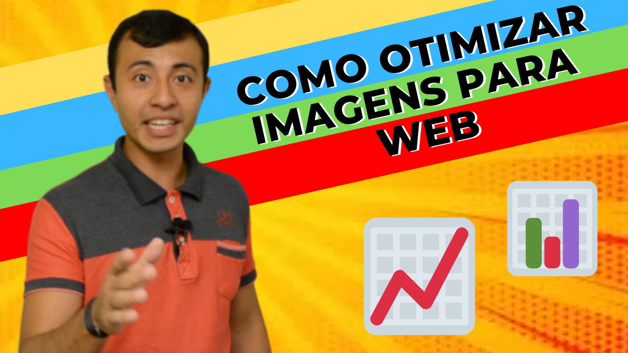 Como Otimizar Imagens para Web | Ferramentas para SEO