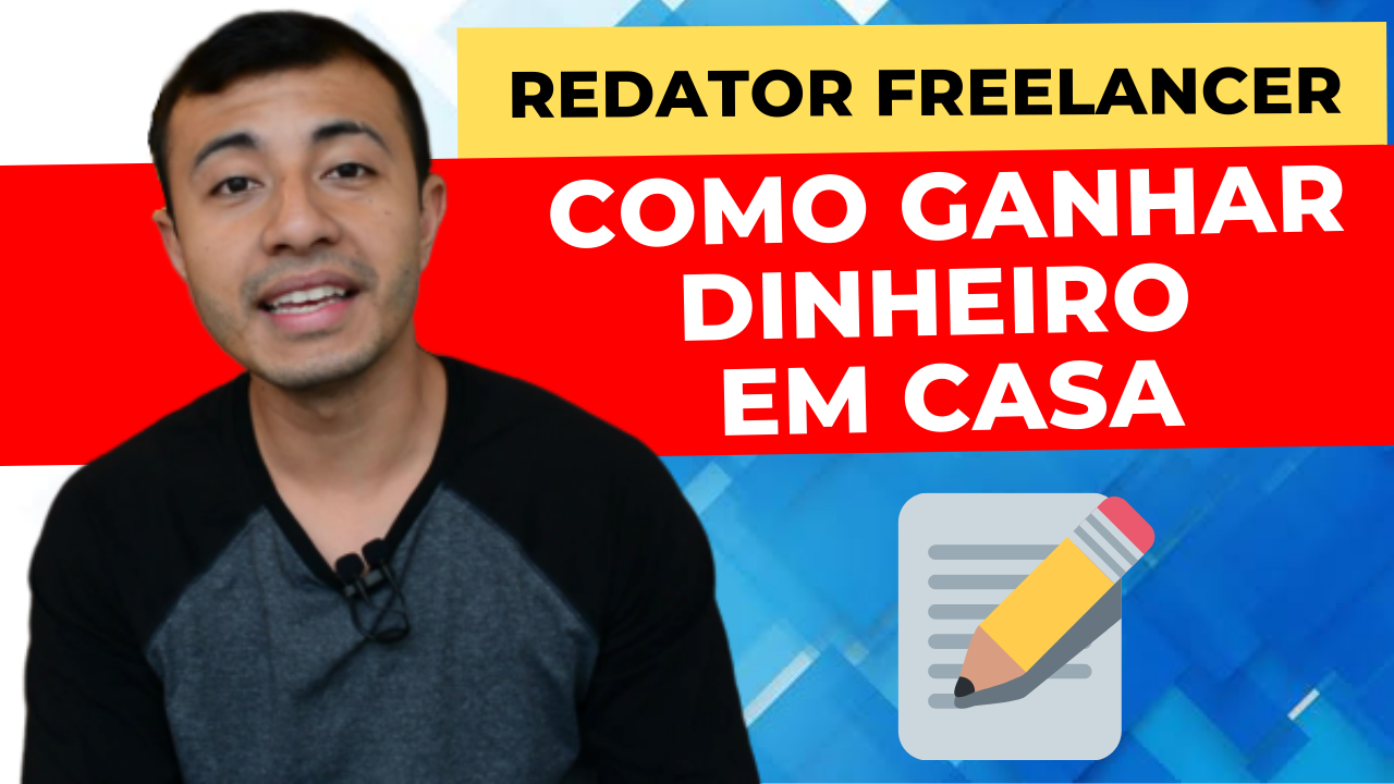 Como Ganhar Dinheiro em Casa: Redator Freelancer (sem experiência)