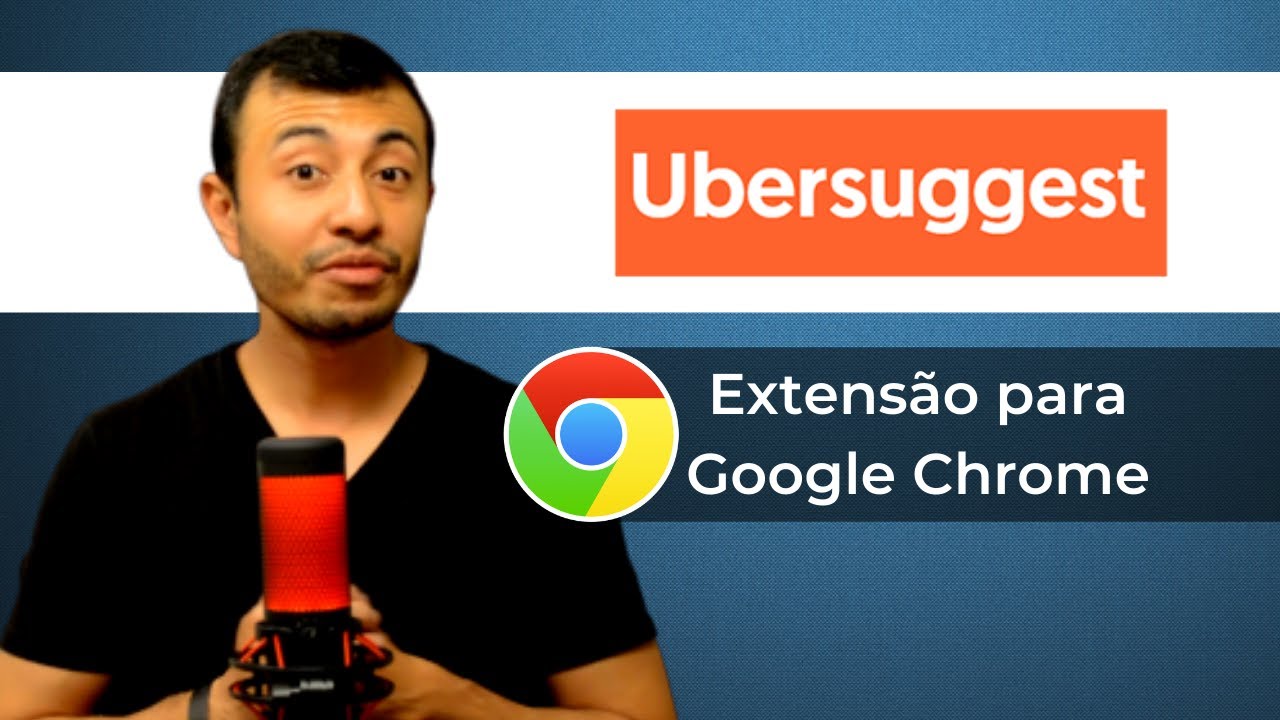 Extensão Ubersuggest para Google Chrome | Ferramentas para SEO