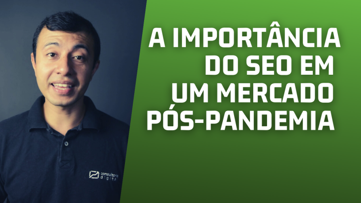 A importância do SEO em um mercado pós-pandemia