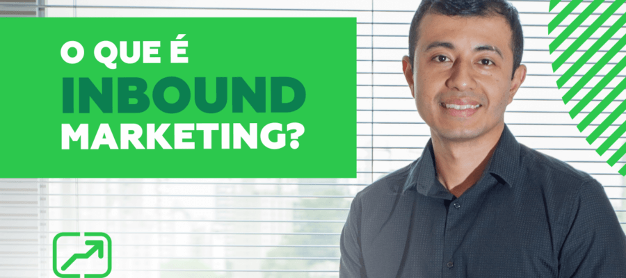 O que é Inbound Marketing